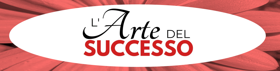 L'Arte del Successo